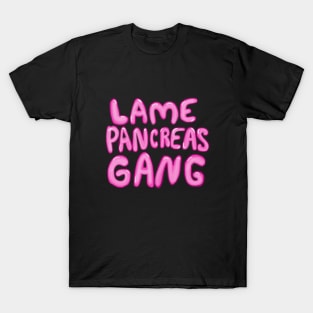 Lame Pancreas Gang T-Shirt